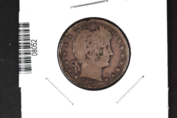 1916-D Barber Quarter. Affordable Collectible Coin. Store # 08052