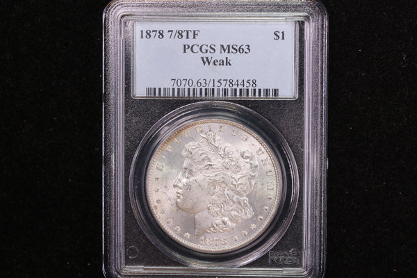 1878 Morgan Silver Dollar, 7 over 8 Tail Feather, (Weak). PCGS Graded MS63. Store Sale #08831