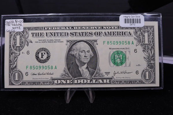 2003-A $1 Federal Reserve Note. "FA" Radar Note, Crisp UN-Circulated. Store #04710