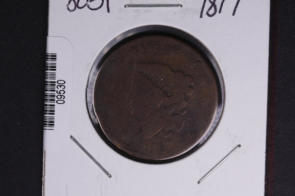 1817 Liberty Head Large Cent.  Affordable Collectible Coin. Store # 09530