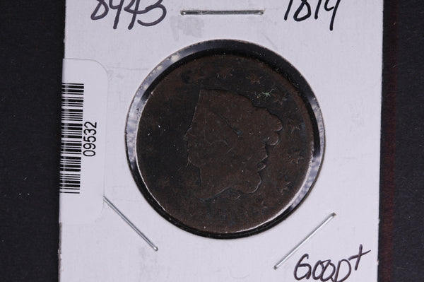 1819 Liberty Head Large Cent.  Affordable Collectible Coin. Store # 09532