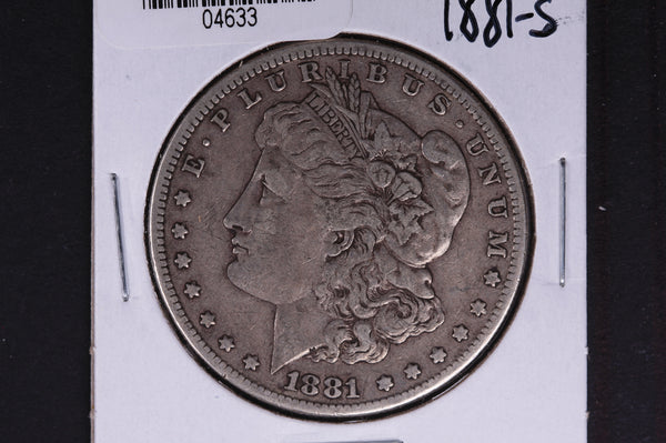 1881-S Morgan Silver Dollar, Very Fine Circulated condition.  Coin Store #04633