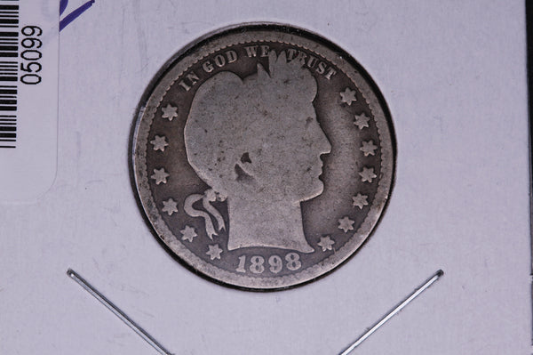 1898 Barber Quarter.  Average Circulated Coin.  Store # 05099