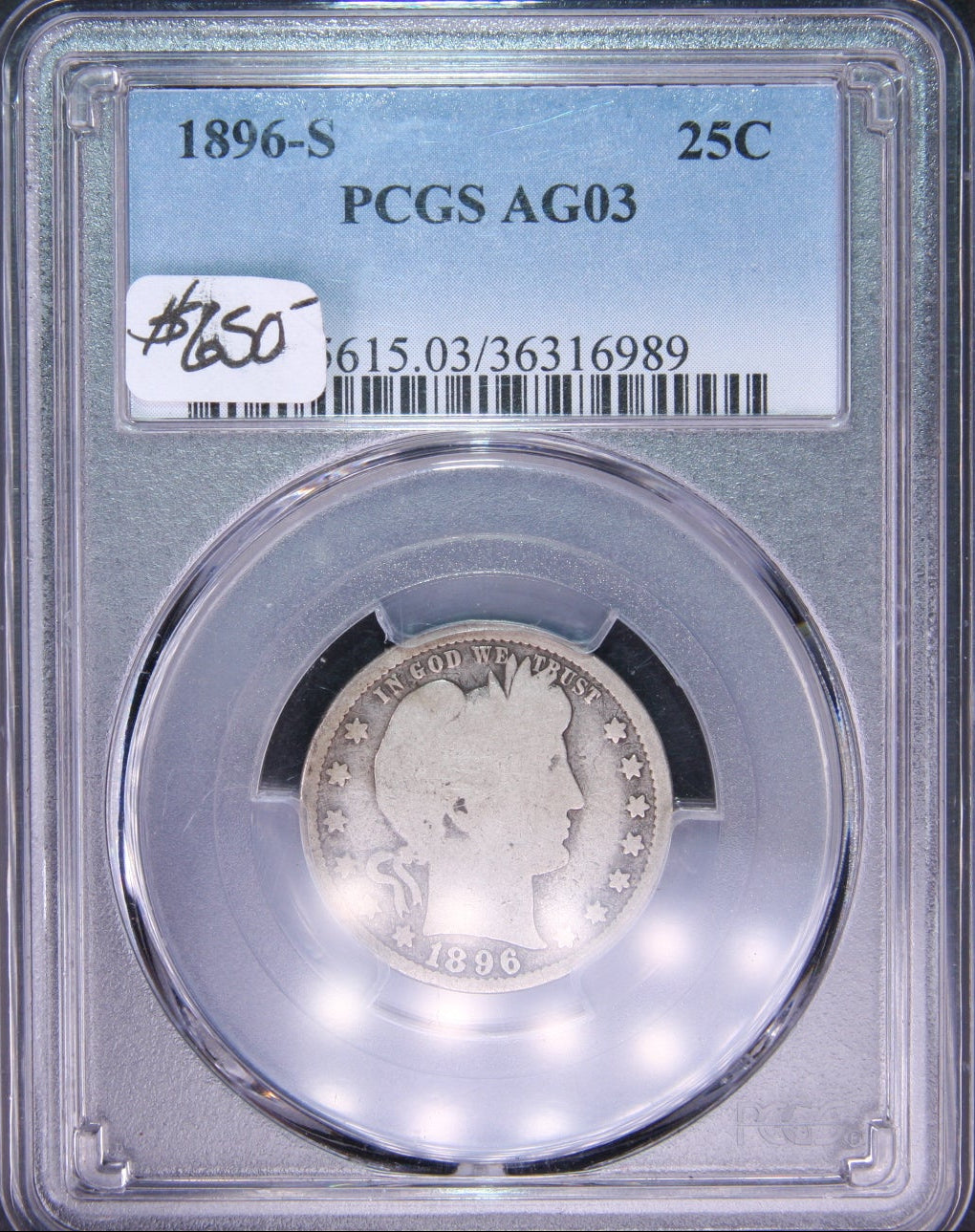 1896-S Barber Silver Quarter, PCGS AG-03, Semi-Key, Store #QR1444