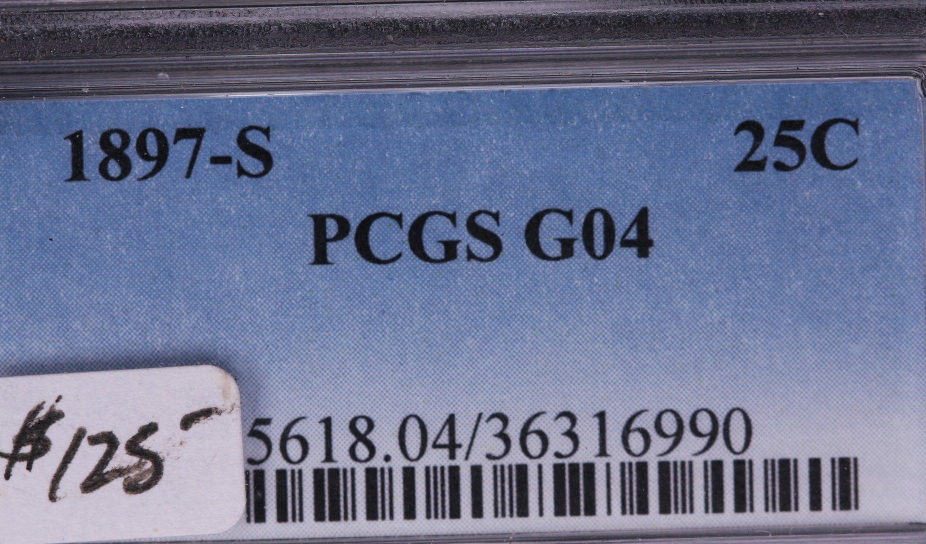 1897-S Barber Silver Quarter. Harder Date. PCGS G04. Store #QR1445