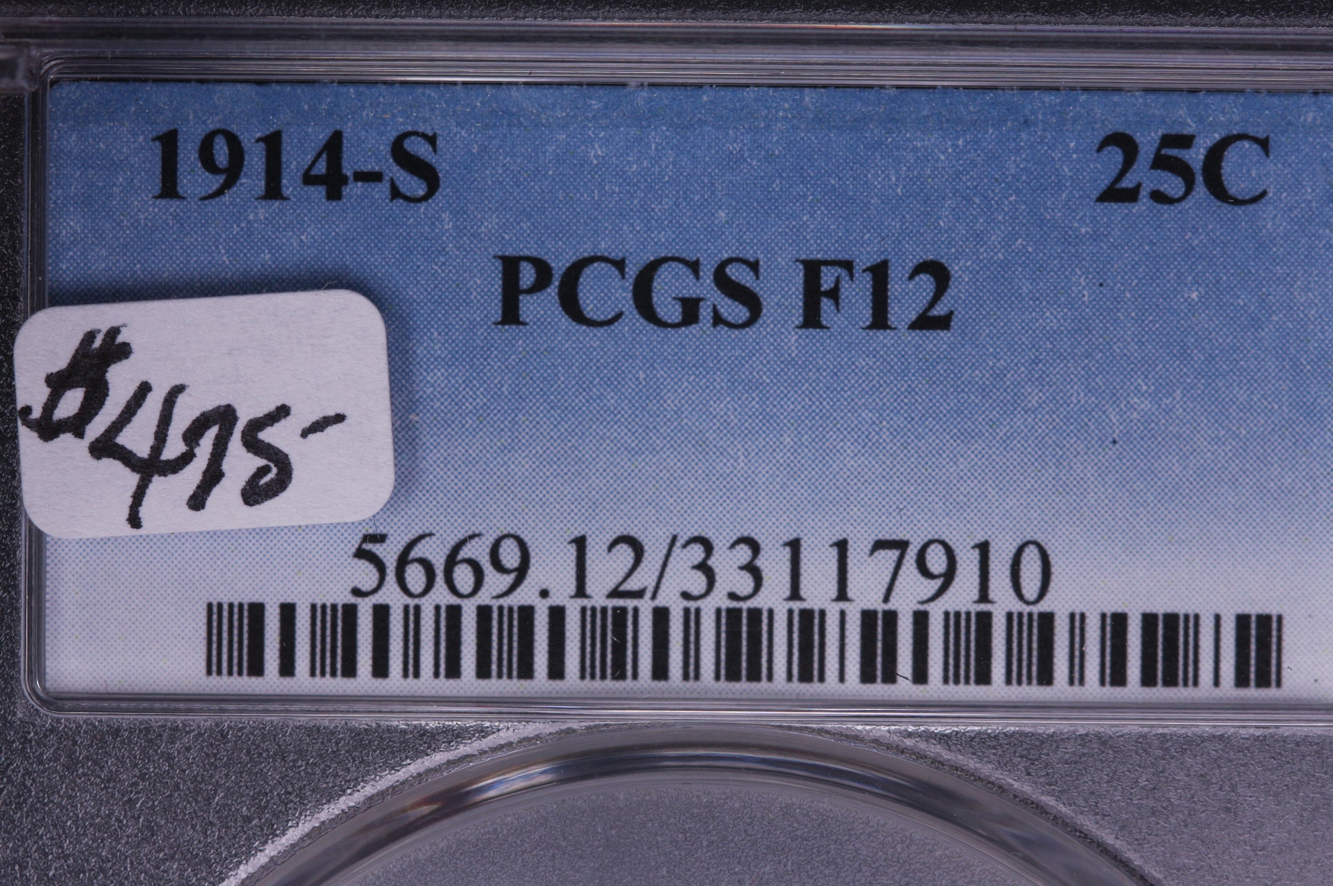1914-S Barber Silver Quarter, PCGS Graded F-12, Nice Eye Appeal. Store #QR1448