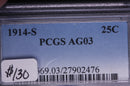 1914-S Barber Quarter, PCGS Graded, AG-03, Store