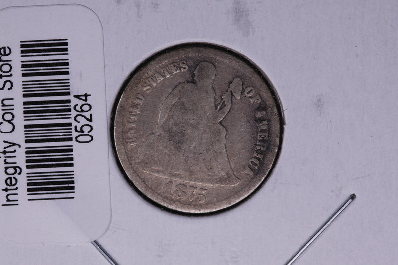 1875 Seated Liberty Silver Dime, Average Circulated Coin.  Store