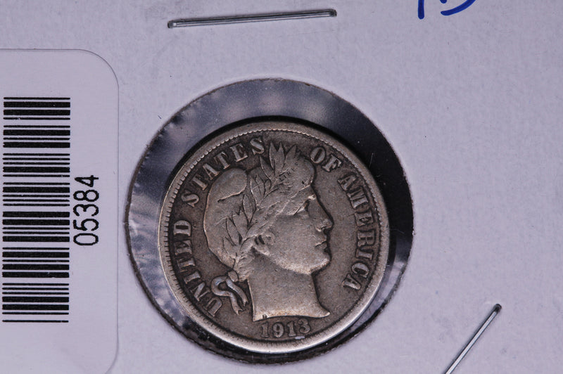 1913 Barber Silver Dime, Average Circulated Coin.  Store