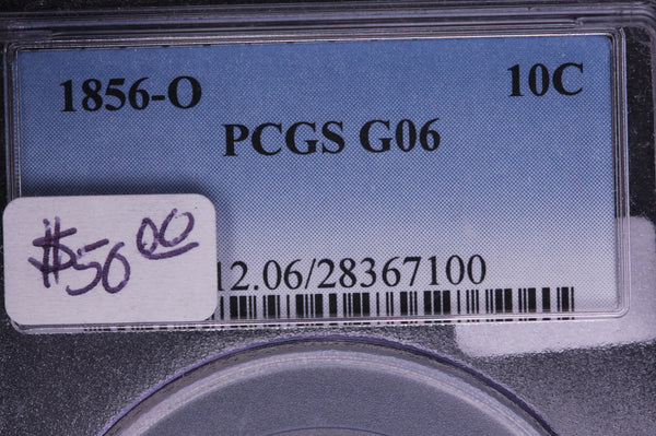 1856-O Seated Liberty Dime, PCGS G-06, Store Sale #05545