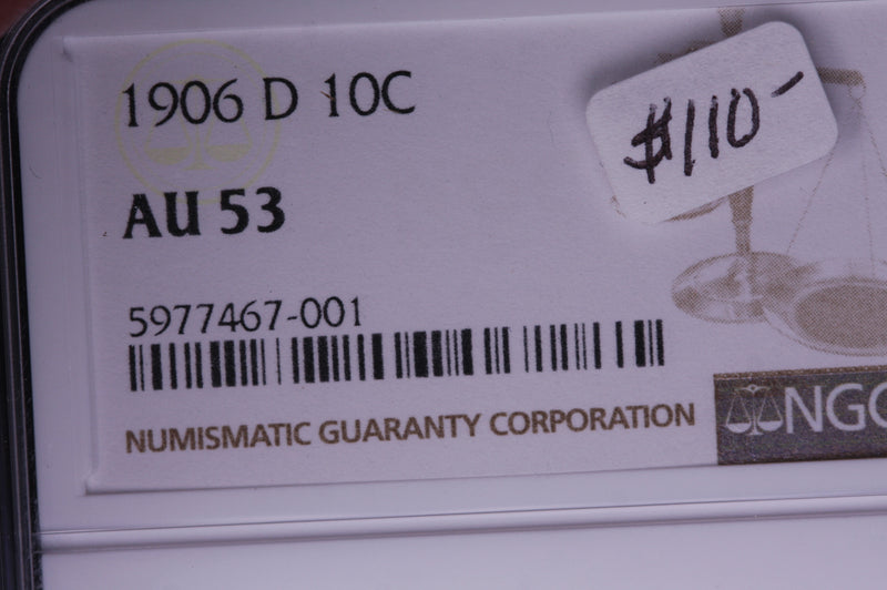 1906-D Barber Silver Dime, NGC Graded AU-53. Store