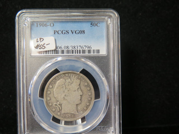 1906-O Barber Half Dollar.  PCGS Graded VG08 Circulated Coin.  Store # 03339
