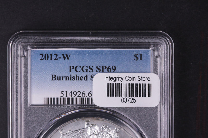 2012-W Silver Eagle $1. PCGS Graded SP-69 Burnished Silver.  Store